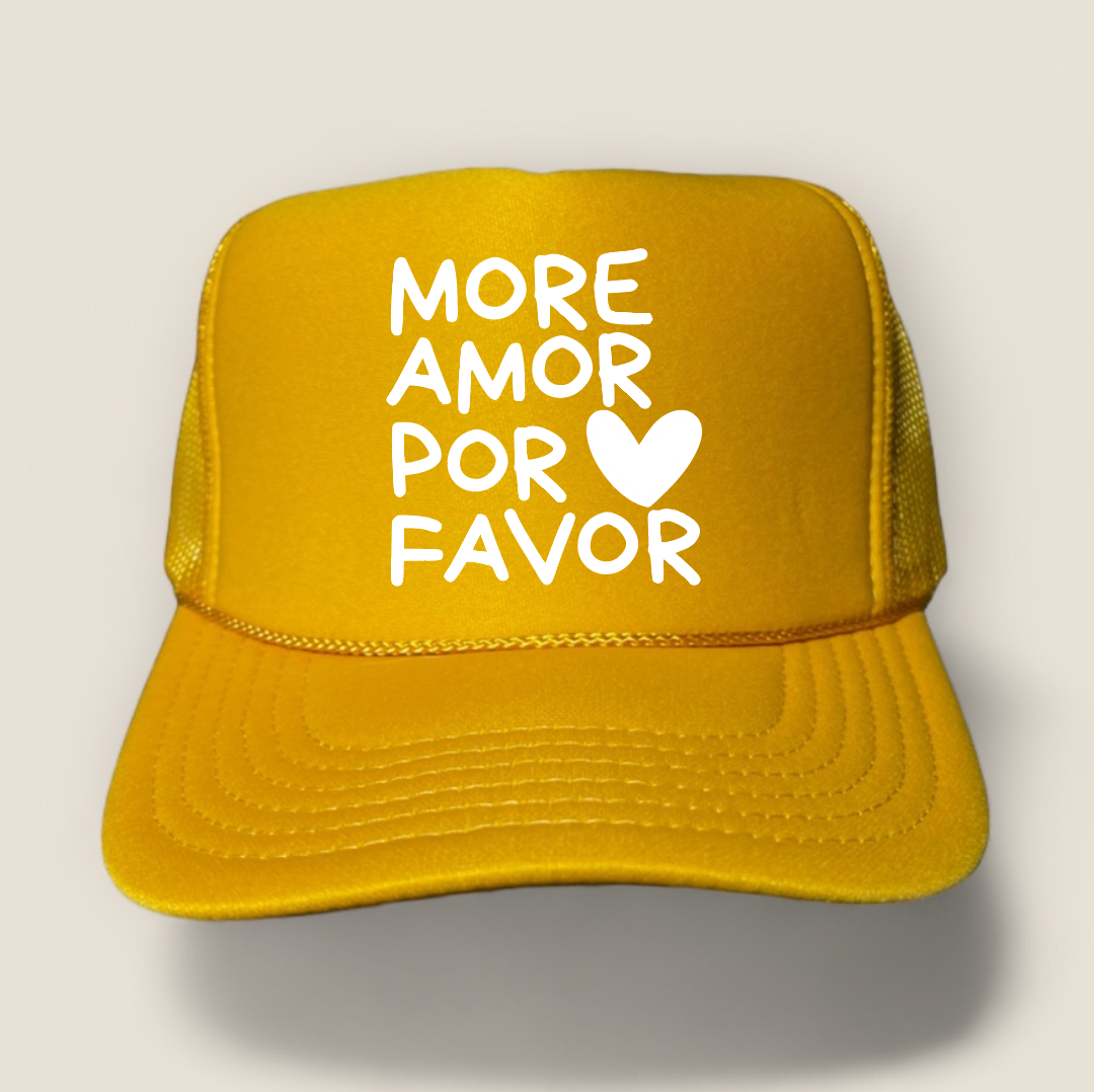 More Amor Por Favor Foam Trucker Hat