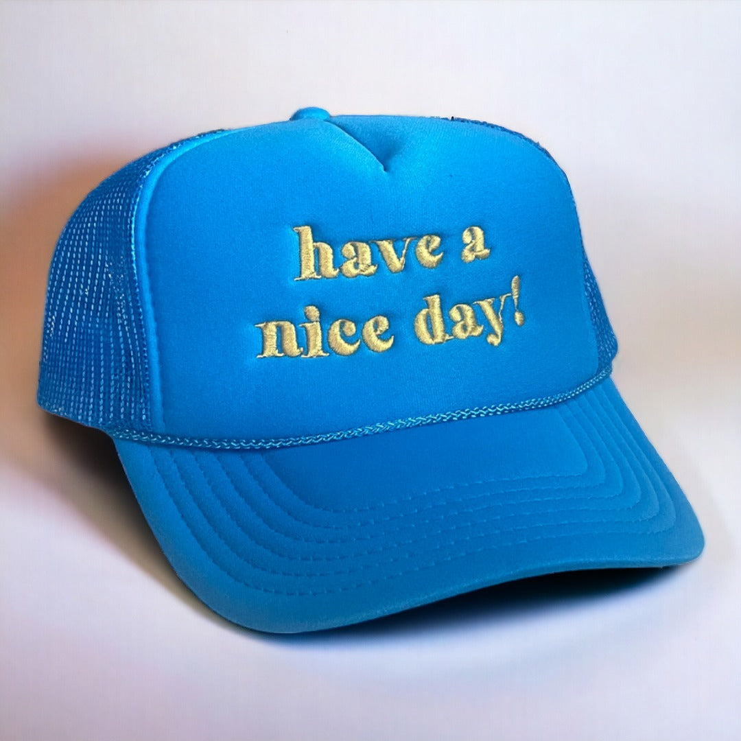 Have a Nice Day Trucker Hat | Neon Blue