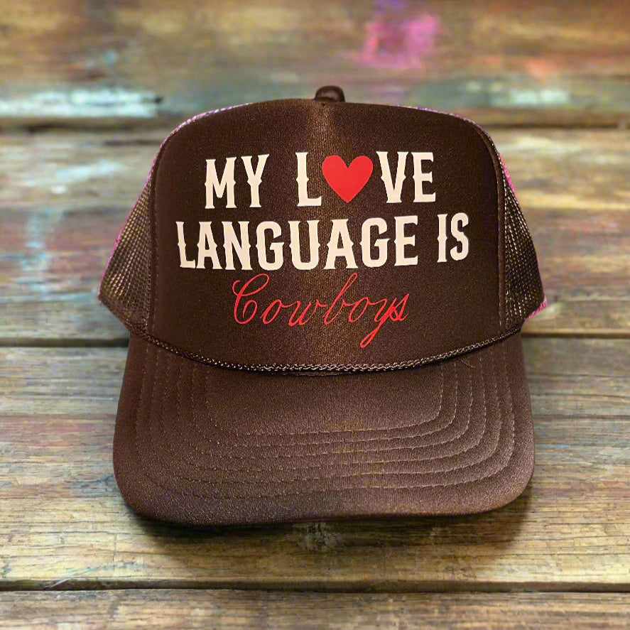 Cowboy Love Language Foam Trucker Hat | Brown