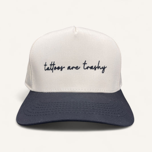 Tattoos are Trashy Trucker Hat