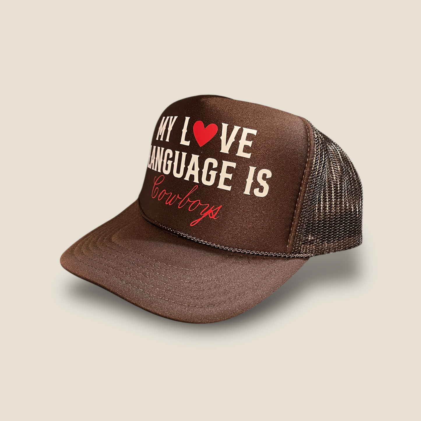 Cowboy Love Language Foam Trucker Hat | Brown