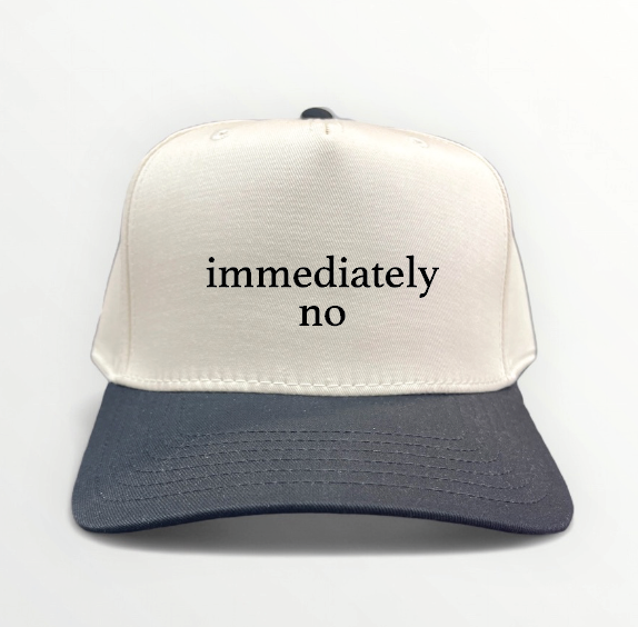 Immediately No Trucker Hat
